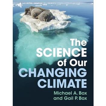 The Science of Our Changing Climate