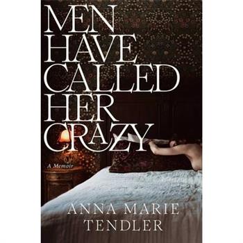 Men Have Called Her Crazy