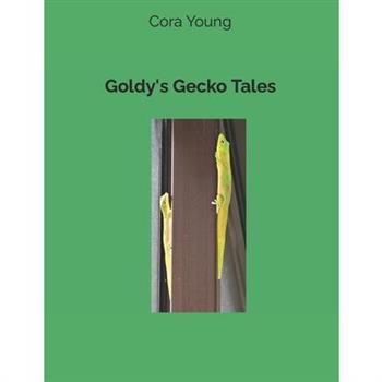Goldy’s Gecko Tales