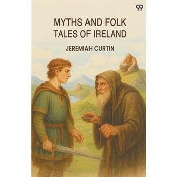 Myths And Folk Tales Of Ireland