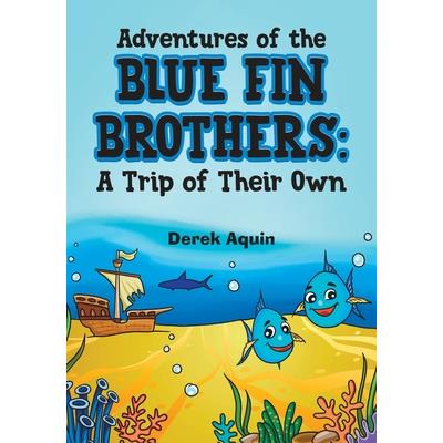 Adventures of the Blue Fin Brothers