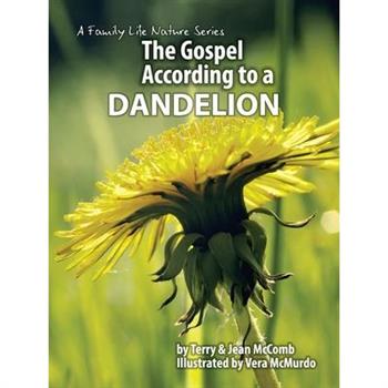 The Gospel According to a Dandelion