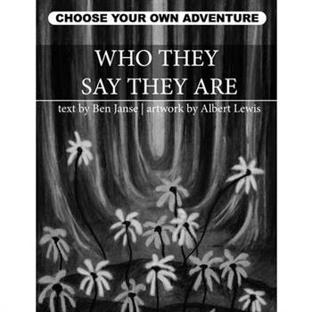 Who They Say They Are