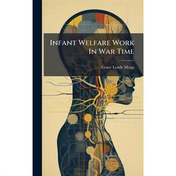 Infant Welfare Work In War Time