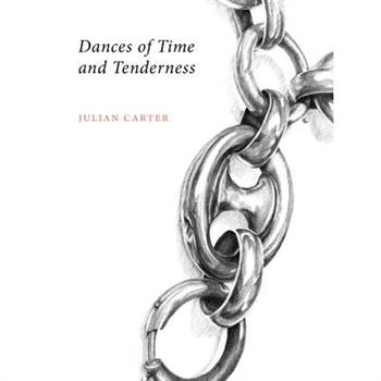 Dances of Time and Tenderness