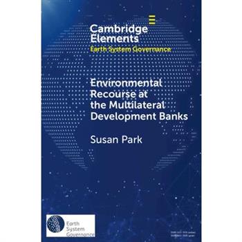 Environmental Recourse at the Multilateral Development Banks