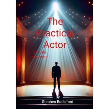 The Practical Actor