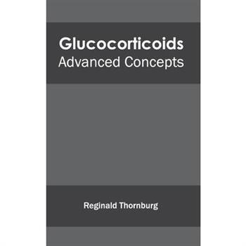 Glucocorticoids: Advanced Concepts