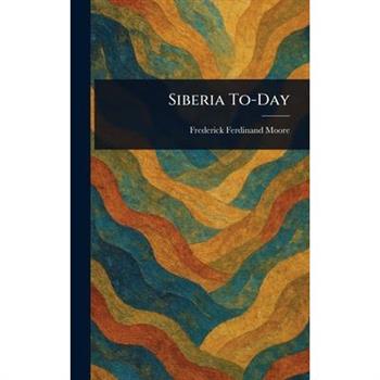Siberia To-Day