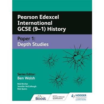 Pearson Edexcel International GCSE (9-1) History: Paper 1 Depth Studies