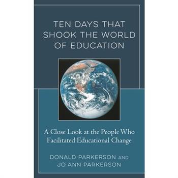 Ten Days That Shook the World of Education