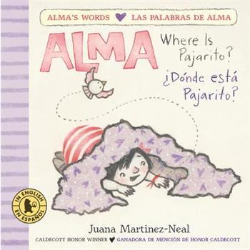 Alma, Where Is Pajarito?/Alma, 聶D籀nde Est獺 Pajarito?