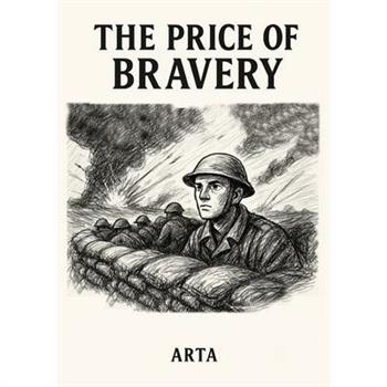 The Price of Bravery