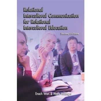 Relational Intercultural Communication for Relational Intercultural Education Second Edition