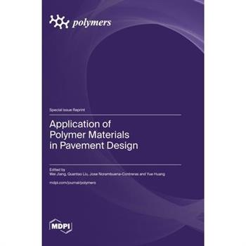 Application of Polymer Materials in Pavement Design