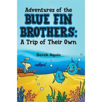 Adventures of the Blue Fin Brothers