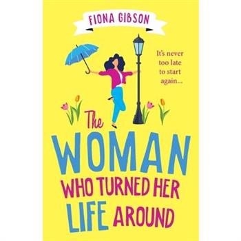 The Woman Who Turned Her Life Around