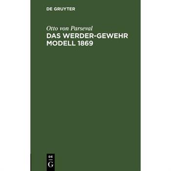 Das Werder-Gewehr Modell 1869