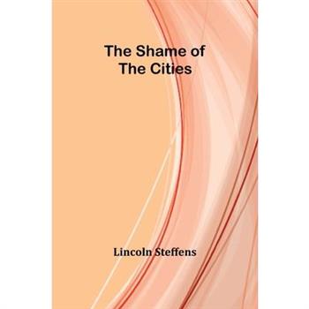 The Shame of the Cities