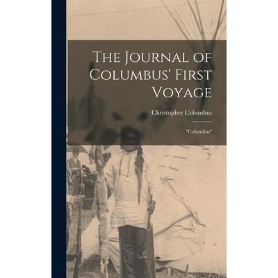 The Journal of Columbus' First Voyage
