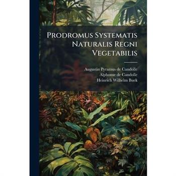 Prodromus Systematis Naturalis Regni Vegetabilis