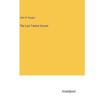 The Last Twelve Verses