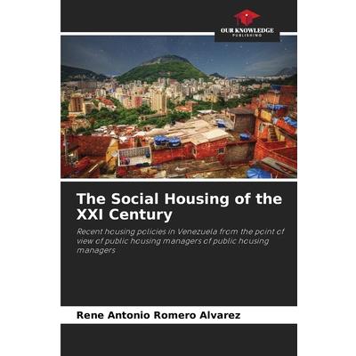 The Social Housing of the XXI Century