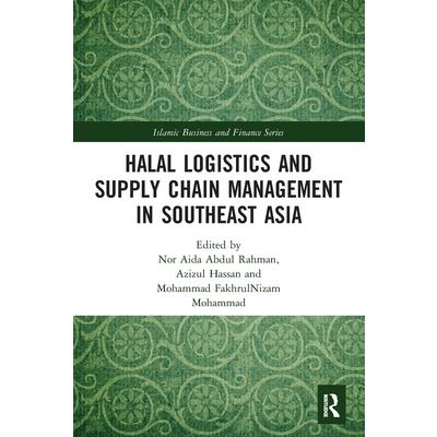 Halal Logistics and Supply Chain Management in Southeast Asia
