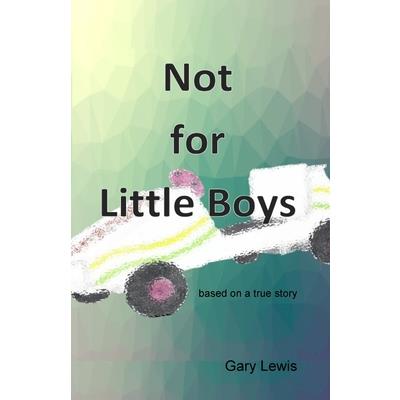 Not for Little Boys