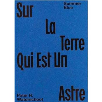 Summer Blue - Sur La Terre Qui Est Un Astre
