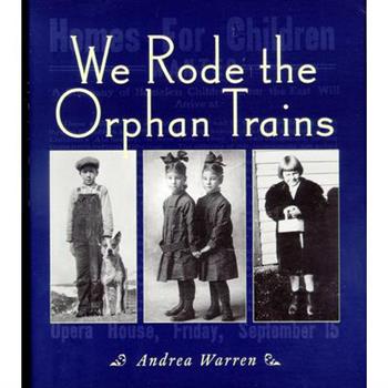 We Rode the Orphan Trains