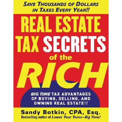 Real Estate Tax Secrets of the Rich