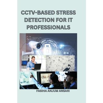 Cctv-Based Stress Detection for It Professionals