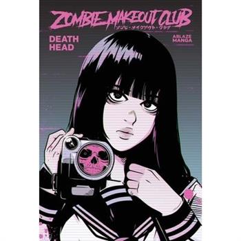 Zombie Makeout Club Vol 2: Deathhead