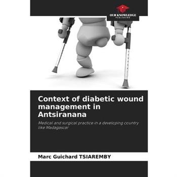 Context of diabetic wound management in Antsiranana