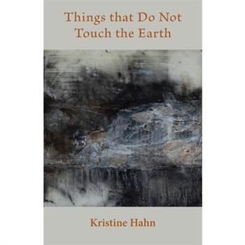 Things that Do Not Touch the Earth