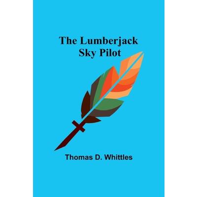 The Lumberjack Sky Pilot