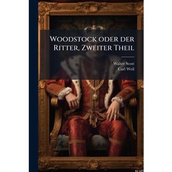 Woodstock Oder Der Ritter