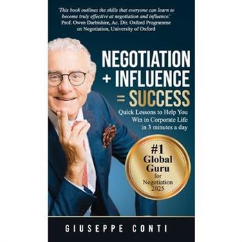 Negotiation + Influence = Success