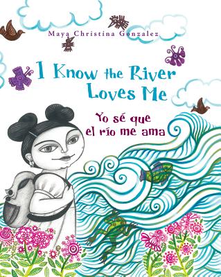 Yo se que el rio me ama / I Know the River Loves Me