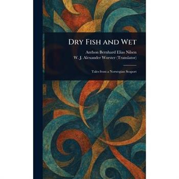 Dry Fish and Wet