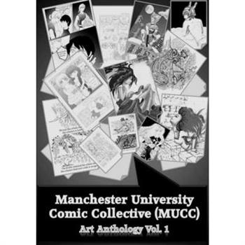 Manchester University Comic Collective Art Anthology Vol.1
