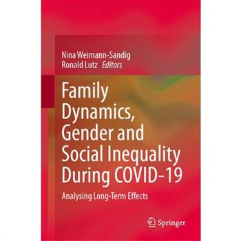 Family Dynamics, Gender and Social Inequality During Covid-19