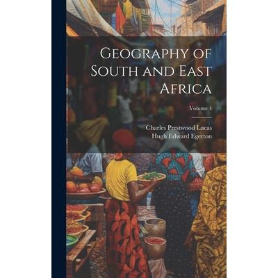 Geography of South and East Africa; Volume 4