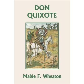 Don Quixote of La Mancha (Yesterday's Classics)
