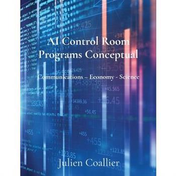 AI Control Room Programs Conceptual
