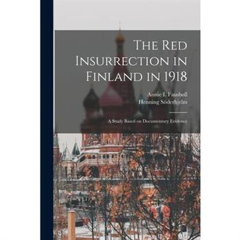 The Red Insurrection in Finland in 1918