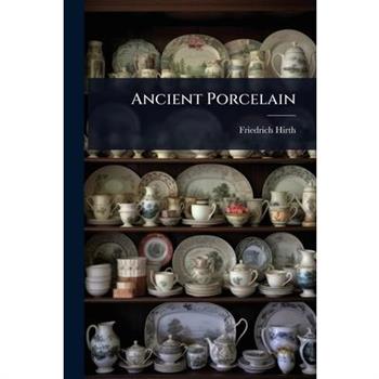 Ancient Porcelain