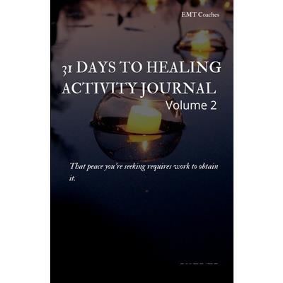 31 Days to Healing Activity Journal