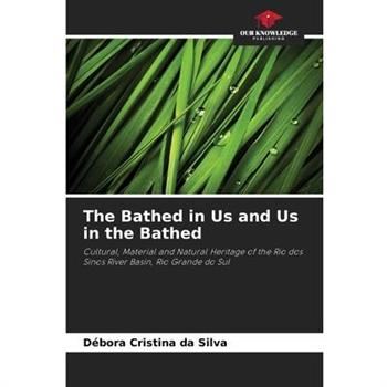 The Bathed in Us and Us in the Bathed